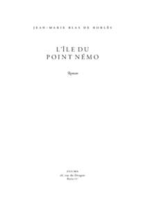 Nemo BAT_Litt 14 x:53 Page5  jean-marie blas de roblès l’î l e d u point némo