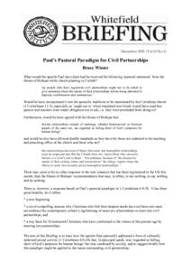 December[removed]Vol.10 No.5)  Paul’s Pastoral Paradigm for Civil Partnerships Bruce Winter What would the apostle Paul have done had he received the following ‘pastoral statement’ from the House of Bishops while chu