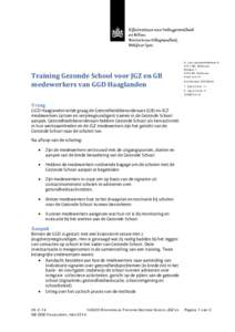 Training Gezonde School voor JGZ en GB medewerkers van GGD Haaglanden A. van LeeuwenhoeklaanMA Bilthoven Postbus 1