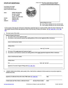 STATE OF MONTANA  Prepare, sign, submit with an original signature and filing fee This is the minimum information required (This space for use by the Secretary of State only)