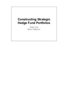 Constructing Strategic Hedge Fund Portfolios Peter Carl Brian Peterson  Introduction