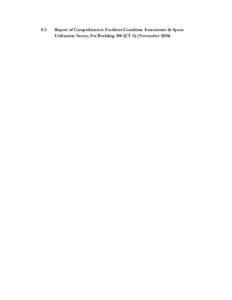 8.3  Report of Comprehensive Facilities Condition Assessment & Space Utilization Survey For Building 108 (CT-5) (November 2010)  Report of