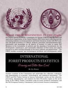 Since their beginnings in the 1940s, the United Nations Economic Commission for Europe (UNECE) and the Food and Agriculture Organization of the United Nations (FAO) have been collecting and disseminating statistics on fo