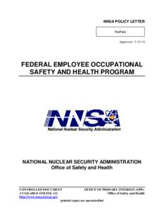 NNSA POLICY LETTER NAP-6A Approved: [removed]FEDERAL EMPLOYEE OCCUPATIONAL SAFETY AND HEALTH PROGRAM