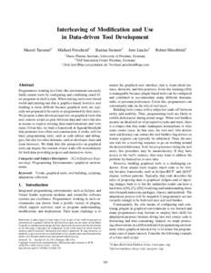 Interleaving of Modification and Use in Data-driven Tool Development Marcel Taeumel1 Michael Perscheid2