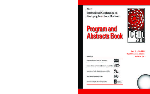 Epidemiology / Health policy / United States Public Health Service / W. Ian Lipkin / Association of Public Health Laboratories / International Conference on Emerging Infectious Diseases / Emerging infectious disease / Zoonosis / National Institutes of Health / Health / Medicine / Centers for Disease Control and Prevention