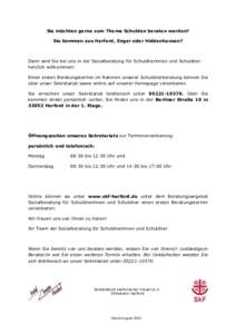 Sie möchten gerne zum Thema Schulden beraten werden? Sie kommen aus Herford, Enger oder Hiddenhausen? Dann sind Sie bei uns in der Sozialberatung für Schuldnerinnen und Schuldner herzlich willkommen! Einen ersten Berat