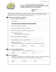 SAMAA Form F 06  South African Model Aircraft Association APPLICATION TO RAASA TO REGISTER A NEW MODEL AIRCRAFT FLYING FIELD