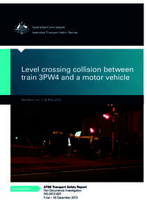 Level crossing collision between train 3PW4 and a motor vehicle, Werribee, Vic., 25 May 2012