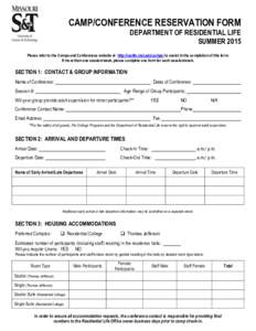 CAMP/CONFERENCE RESERVATION FORM  DEPARTMENT OF RESIDENTIAL LIFE SUMMERPlease refer to the Camps and Conferences website at http://reslife.mst.edu/camps/ to assist in the completion of this form.
