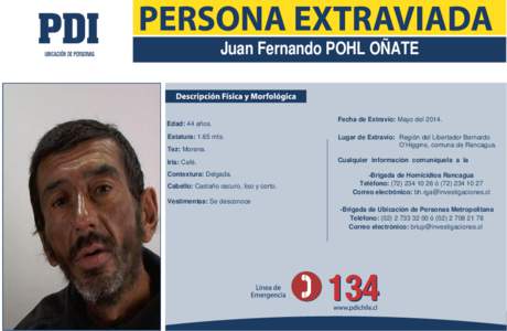 Juan Fernando POHL OÑATE  Edad: 44 años. Estatura: 1.65 mts. Tez: Morena. Iris: Café.