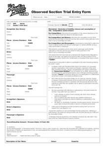 Observed Section Trial Entry Form Official use only:	 Class:	 Held under the ISC of FIA and the NCR’s of CAMS EVENT:	 OST Venue.....................................................	 CLUB:	 Austin 7 Club (Inc)