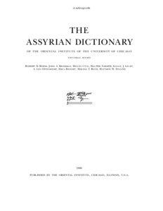 University of Chicago Oriental Institute / Assur / Simo Parpola / Wilfred G. Lambert / Hittites / Babylon / Asia / Fertile Crescent / Miguel Civil