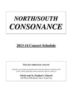 NORTH/SOUTH  CONSONANCE[removed]Concert Schedule  Nine free-admission concerts