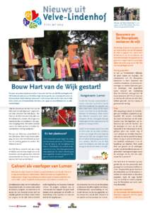 ws uit  Nieuws uit Nieuws uit Velve-Lindenhof is een uitgave van De Woonplaats, Ons Huis, Domijn en gemeente Enschede