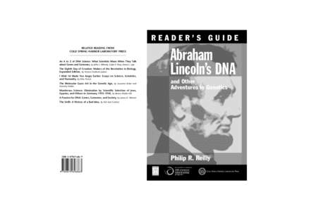 READER’S GUIDE RELATED READING FROM COLD SPRING HARBOR LABORATORY PRESS An A to Z of DNA Science: What Scientists Mean When They Talk about Genes and Genomes, by Jeffre L. Witherly, Galen P. Perry, Darryl L. Leja