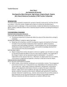 Teacher Resources  Dive! Dive! aka Buoyancy & Density Developed by Mark Clemente, High School, Virginia Beach, Virginia 2011 Naval Historical Foundation STEM Teacher Fellowship