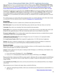 Master of International Public Policy (M.I.P.P.) Application Instructions  These instructions are for U.S. citizens/permanent residents wishing to pursue a Master of International Public Policy (M.I.P.P.). Non-U.S. citiz