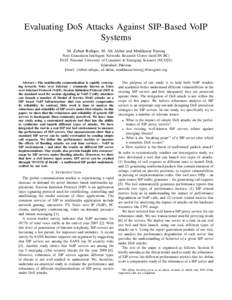 Evaluating DoS Attacks Against SIP-Based VoIP Systems M. Zubair Rafique, M. Ali Akbar and Muddassar Farooq Next Generation Intelligent Networks Research Center (nexGIN RC) FAST National University of Computer & Emerging 