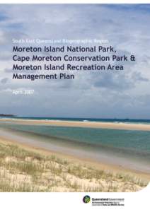 South East Queensland / Moreton Bay / Protected areas of Queensland / Moreton Island National Park / Moreton Island / Moreton / North Stradbroke Island / Tangalooma /  Queensland / Bribie Island / Geography of Queensland / States and territories of Australia / Geography of Australia