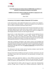 Sustainable Development Solution Network (SDSN) Public Consultation on Indicators for Sustainable Development Goals (SDGs) NORRAG commentaries related to livelihoods and skills for employment in the proposed indicators M