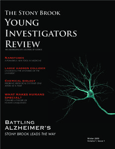 The Stony Brook  Young Investigators Review AN UNDERGRADUATE JOURNAL OF SCIENCE