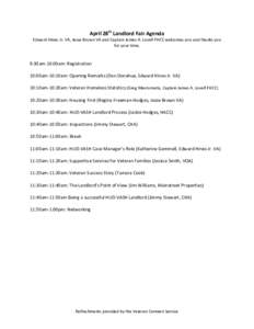 April 28th Landlord Fair Agenda Edward Hines Jr. VA, Jesse Brown VA and Captain James A. Lovell FHCC welcomes you and thanks you for your time. 9:30am-10:00am: Registration 10:00am-10:10am: Opening Remarks (Don Donahue, 