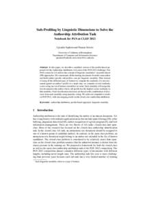 Sub-Profiling by Linguistic Dimensions to Solve the Authorship Attribution Task Notebook for PAN at CLEF 2012 Upendra Sapkota and Thamar Solorio University of Alabama at Birmingham Department of Computer and Information 