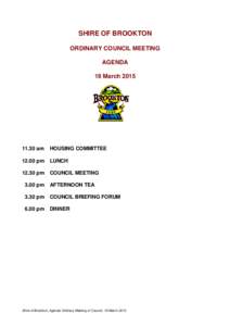 SHIRE OF BROOKTON ORDINARY COUNCIL MEETING AGENDA 19 March[removed]am