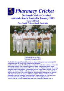 Pharmacy Cricket National Cricket Carnival Adelaide South Australia January 2015 Carnival Final. New South Wales v South Australia