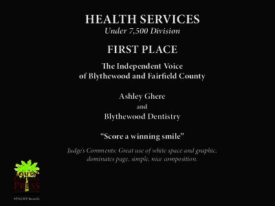 HEALTH SERVICES Under 7,500 Division FIRST PLACE The Independent Voice of Blythewood and Fairfield County