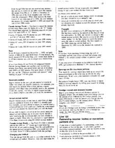 15 Even though Edie has not yet received any interest, she still has to report on her 1992 return the interest she earned from March 14, 1989 to December 31, 1992 (the end of the third complete year since she made the in