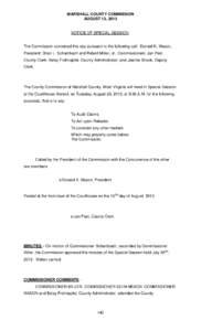 MARSHALL COUNTY COMMISSION AUGUST 13, 2013 NOTICE OF SPECIAL SESSION  The Commission convened this day pursuant to the following call: Donald K. Mason,