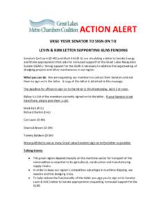 ACTION ALERT URGE YOUR SENATOR TO SIGN ON TO LEVIN & KIRK LETTER SUPPORTING GLNS FUNDING Senators Carl Levin (D-MI) and Mark Kirk (R-IL) are circulating a letter to Senate Energy and Water appropriators that asks for inc