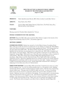 MINUTES OF THE LA GRANGE PUBLIC LIBRARY BOARD OF TRUSTEES REGULAR MEETING August 17, 2010 ___________________________________________________________________________ PRESENT: