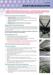 June[removed]OVER PURLIN INSULATION IsoBoard Insulation installed over purlin under roof sheet. — In South Africa, the bulk of retail and industrial buildings are steel-sheet clad frames, where 70% of the heat gain is th