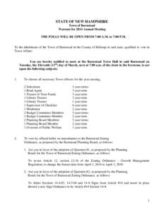 STATE OF NEW HAMPSHIRE Town of Barnstead Warrant for 2014 Annual Meeting THE POLLS WILL BE OPEN FROM 7:00 A.M. to 7:00 P.M. To the inhabitants of the Town of Barnstead in the County of Belknap in said state, qualified to