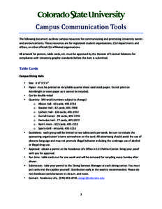   Campus	
  Communication	
  Tools	
   	
   The	
  following	
  document	
  outlines	
  campus	
  resources	
  for	
  communicating	
  and	
  promoting	
  University	
  events	
   and	
  announcements.	