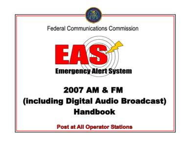Public safety / Management / Emergency Action Notification / Emergency Broadcast System / Specific Area Message Encoding / Emergency Alert System / Civil defense / Emergency management