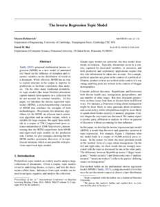 The Inverse Regression Topic Model  Maxim Rabinovich† MR 608@ CAM . AC . UK Department of Engineering, University of Cambridge, Trumpington Street, Cambridge CB2 1PZ David M. Blei