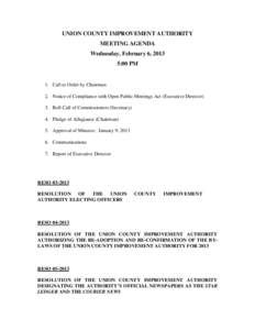 UNION COUNTY IMPROVEMENT AUTHORITY MEETING AGENDA Wednesday, February 6, 2013 5:00 PM  1. Call to Order by Chairman