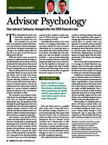 WEALTH MANAGEMENT BY MICHAEL CALLAHAN AND DEREK DEDMAN Advisor Psychology How advisors’ behaviour changed after the 2008 financial crisis