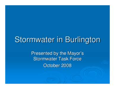 Microsoft PowerPoint - Stormwater 2008 City Council.ppt