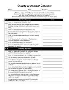 Quality of Inclusion Checklist Class:____________________ Date:_____________ Teacher:_________________ *Checks in the box marked “Y” for yes indicate high quality inclusive practices. Checks in the “N” for no, su