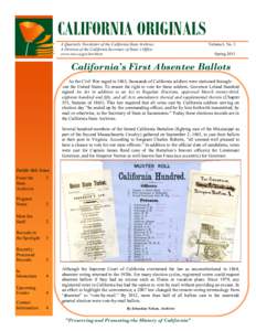 CALIFORNIA ORIGINALS A Quarterly Newsletter of the California State Archives A Division of the California Secretary of State’s Office www.sos.ca.gov/archives  Volume I, No. 3