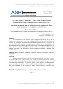 Fausto Cardoso Martínez/ Los espacios de la Memoria: La relación del patrimonio arquitectónico y el patrimonio inmaterial en Cuenca LOS ESPACIOS DE LA MEMORIA. LA RELACIÓN DEL PATRIMONIO ARQUITECTÓNICO Y EL PATRIMON