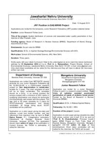 Jawaharlal Nehru University School of Environmental Sciences, New Delhi[removed]Date: 13 August 2014 JRF Position in DAE-BRNS Project Applications are invited for the temporary Junior Research Fellowship (JRF) position d