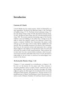 Introduction  Contents of 1 Enoch 1 Enoch divides into five major sections, which are followed by two short appendices: The Book of the Watchers (chaps. 1–36); The Book of Parables (chaps. 37–71); The Book of the Lum