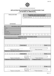 SAPS 540  SOUTH AFRICAN POLICE SERVICE APPLICATION FOR AUTHORIZATION TO POSSESS MORE THAN 200 ROUNDS OF AMMUNITION