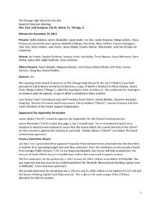 The	
  Chicago	
  High	
  School	
  for	
  the	
  Arts	
   Board	
  of	
  Directors	
  Meeting	
   Wm.	
  Blair	
  and	
  Company,	
  222	
  W.	
  Adams	
  St.,	
  Chicago,	
  IL	
   Minutes	
  for	